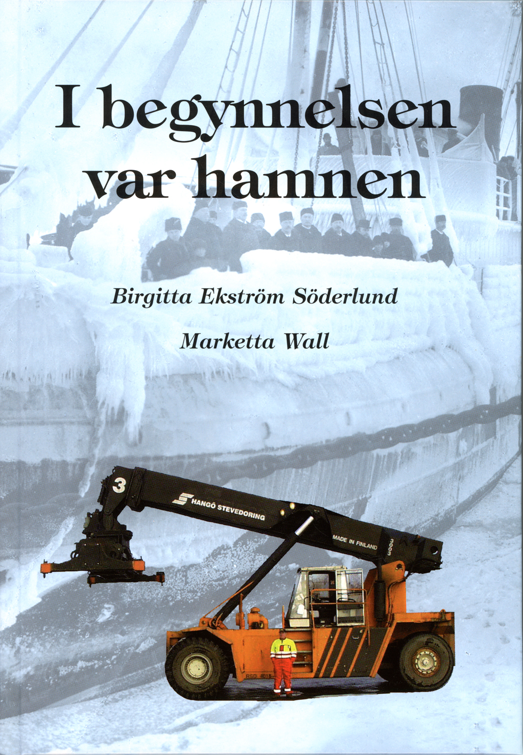 I begynnelsen var hamnen